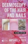 Antonella Tosti, Antonella (University of Bologna Tosti, Antonella (University of Miami Tosti, Tosti Antonella, Antonella Tosti, Antonella (University of Miami Tosti... - Dermoscopy of the Hair and Nails