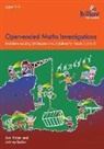 Ann Baker, Johnny Baker - Open-Ended Maths Investigations, 7-9 Year Olds