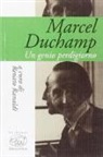 R. Ranaldi - Marcel Duchamp. Un genio perdigiorno