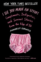Annabelle Gurwitch - I See You Made an Effort