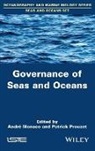 Andr Monaco, Andr? Monaco, Andre Monaco, André Monaco, Patrick Prouzet - Governance of Seas and Oceans