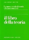 Carlo Delfrati, Rita Ferri - Il libro della teoria