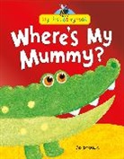 Jo Brown - Where's My Mummy?
