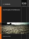 S KUMAR SHUKLAR, Sanjay Kumar Shuklar, S K Shukla, S. K. Shukla - CORE PRINCIPLES OF SOIL MECHANICS