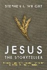 Stephen Wright, Stephen I Wright, Stephen I. Wright - Jesus the Storyteller