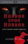 Suzanne Ruthven - Compass Points - Horror Upon Horror - A Step by Step Guide to Writing a Horror Novel