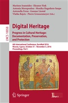 Eleano Fink, Eleanor Fink, Antonella Fresa, Pierre Grussenmeyer, Monika Hagedorn-Saupe, Marinos Ioannides... - Digital Heritage. Progress in Cultural Heritage: Documentation, Preservation, and Protection