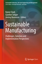 Jérémy Bonvoisin, Günthe Seliger, Günther Seliger, Rainer Stark - Sustainable Manufacturing