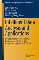Jeng-Shyang Pan, Václav Sná¿el, Václa Snásel, Václav Snásel, Václav Snášel, Tien-Wen Sung... - Intelligent Data Analysis and Applications