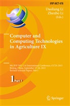 Li, Li, Daolian Li, Daoliang Li, Zhenbo Li - Computer and Computing Technologies in Agriculture IX