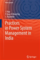 Ajay-D-Vimal Raj, P Ajay-D-Vimal Raj, P. Ajay-D-Vimal Raj, Perianayagam Ajay-D-Vimal Raj, Raja, J Raja... - Practices in Power System Management in India