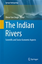 Dhru Sen Singh, Dhruv Sen Singh, Dhruv Sen Singh - The Indian Rivers