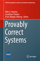 Jonathan P Bowen, Jonathan P. Bowen, Mike Hinchey, Ernst-Rüdiger Olderog, Jonatha P Bowen, Jonathan P Bowen - Provably Correct Systems