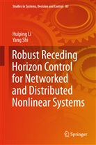 Huipin Li, Huiping Li, Yang Shi - Robust Receding Horizon Control for Networked and Distributed Nonlinear Systems