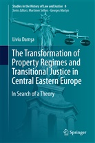 Liviu Damsa, Liviu Damşa - The Transformation of Property Regimes and Transitional Justice in Central Eastern Europe