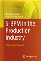 Matthia Neubauer, Matthias Neubauer, Stary, Stary, Christian Stary - S-BPM in the Production Industry
