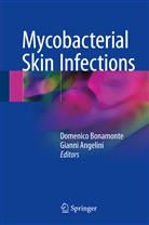 Gianni Angelini, Domenic Bonamonte, Domenico Bonamonte, Angelini, Angelini, Gianni Angelini... - Mycobacterial Skin Infections