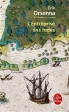 ERIK ORSENNA, Erik Orsenna, Érik Orsenna, Erik (1947-....) Orsenna - L'entreprise des Indes