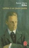 Claude Mouchard, HANS HARTJE, Rainer Maria Rilke, Rilke, R. M. Rilke, Rainer Maria Rilke... - Lettres à un jeune poète