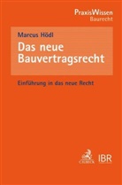 Marcus Hödl - Das neue Bauvertragsrecht