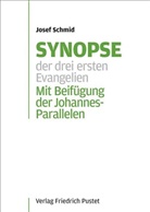 Josef Schmid - Synopse der drei ersten Evangelien