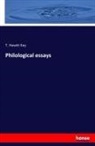 T Hewitt Key, T. Hewitt Key - Philological essays