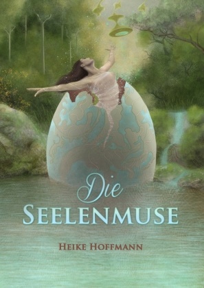 Heike Hoffmann - Die Seelenmuse
