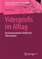 René Tuma - Videoprofis im Alltag