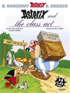 Rene Goscinny, René Goscinny, Goscinny-r, Albert Uderzo, Uderzo-a, Albert Uderzo... - Asterix and the Class Act