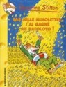 Geronimo Stilton, Larry Keys, Geronimo Stilton, Titi Plumederat - Geronimo Stilton. Vol. 15. Par mille mimolettes, j'ai gagné au ratoloto !