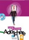 Catherine Macquart-Martin, Fabienne Gallon, Fabienne Gallon, GALLON FABIENNE, Gallon+macquart-Mart, Katia Grau... - Adosphère 4, B1, méthode de français : cahier d'activités