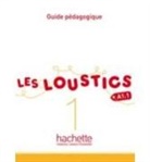 Marianne Capouet, Hugues Denisot, Denizot-h, Hugues Denisot, Marianne Capouet - Les loustics 1, A1.1 : guide pédagogique
