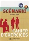 Dubois-Al+hutchings-, Françoise Palot, Guilloux, Michel Guilloux, Marion Mistichelli, Marion Mistichelli... - Scénario 2, méthode de français, A2-B1 : cahier d'exercices