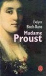 Dano Bloch, Evelyne Bloch-Dano, Bloch-dano-e, Evelyne Bloch-Dano - Madame Proust