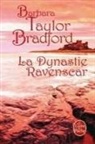 Barbara Taylor Bradford, Barbara Taylor Bradford, Barbara Taylor (1933-....) Bradford, Frank-Régis Collange, Bradford Taylor, Barbara Taylor Bradford... - La dynastie Ravenscar