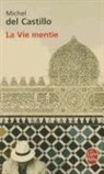 Michel del Castillo, M. Del Castillo, Michel Del Castillo, Michel DelCastillo - La Vie Mentie