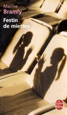 M. Bramly, Marine Bramly, Bramly-m - Festin de Miettes