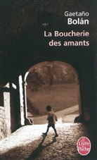 Gaetano Bolan, Gaetano (1969-....) Bolan, Gaetano Bolan - La boucherie des amants