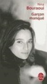 N. Bouraoui, Nina Bouraoui, Nina (1967-....) Bouraoui, Nina Bouraoui - Garçon manqué