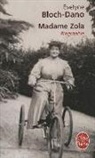 Dano Bloch, Evelyne Bloch-Dano, Bloch-dano-e, Evelyne Bloch-Dano - Madame Zola