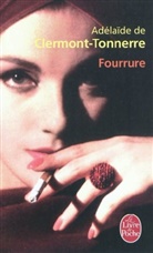 Adélaïde de Clermont-Tonnerre, Adelaide De Clermont-Tonnerre, Adélaide de Clermont-Tonnerre, Adélaïde de Clermont-Tonnerre, Adélaïde de (1976-....) Clermont-Tonnerre, Adelaide Clermont-Tonnerre (De)... - Fourrure