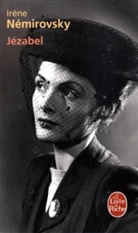 Irène Némirovsky, Irene Nemirovsky, Irène Némirovsky, Irène (1903-1942) Némirovsky - Jézabel