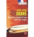 J. L. Debre, Jean-Louis Debre, Jean-Louis Debré, Jean-Louis (1944-....) Debré, Debre-j.l, Jean-Louis Debré - Quand les brochets font courir les carpes