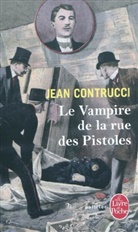 Jean Contrucci, Jean (1939-....) Contrucci, Jean Contrucci - Les nouveaux mystères de Marseille. Le vampire de la rue des Pistoles
