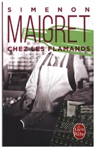 Georges Simenon, Georges Simenon, Georges (1903-1989) Simenon - Chez les Flamands : Maigret