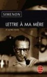 Georges Simenon, G. Simenon, Georges Simenon, Georges (1903-1989) Simenon, Simenon-g - Lettre à ma mère. Mes dictées. Vent du Nord, vent du Sud : extraits