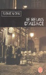 Georges Simenon, Georges Simenon, Georges (1903-1989) Simenon - Le relais d'Alsace