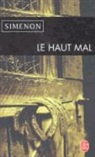 Georges Simenon, Georges Simenon, Georges (1903-1989) Simenon - Le haut mal