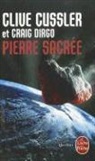Clive Cussler, Craig Dirgo, Clive Cussler, Clive (1931-2020) Cussler, Cussler-c, Delphine Rivet... - Pierre sacrée