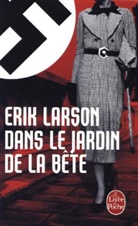 Edith Ochs, Édith Ochs, Erik Larson, Erik Larson, Erik (1954-....) Larson - Dans le jardin de la bête